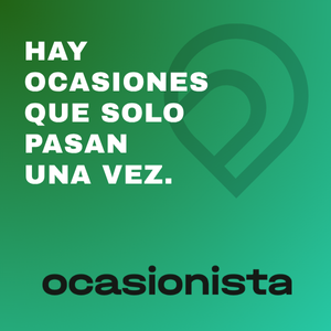 Hay ocasiones que solo pasan una vez.